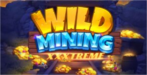 Wild Mining XXXtreme slot